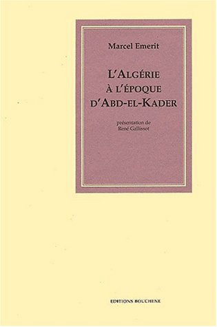 L' Algérie à l'époque d'Abd-el-Kader
