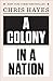 A Colony in a Nation