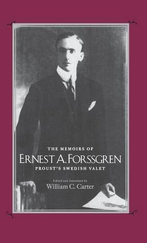 The Memoirs of Ernest A. Forssgren: Proust's Swedish Valet by Ernest Forssgren