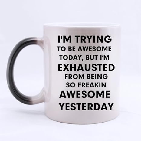 Amazon 11オンス面白いawesomeシリーズ引用符とことわざマグbe Awesome Todayしようと私はカラーchanging Mug コーヒーティーマグカップcup Byスチールローズ グラス タンブラー オンライン通販
