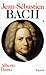 Jean-Sébastien Bach: (1685-1723) (Musique) (French Edition) by 