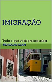 Livro IMIGRAÇÃO: Tudo o que você precisa saber