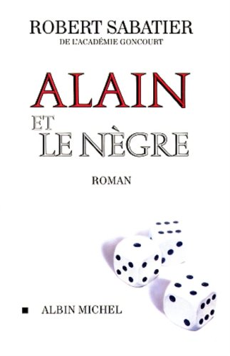 Alain et le nègre: roman