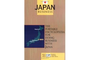 Japan Business: The Portable Encyclopedia for Doing Business With Japan