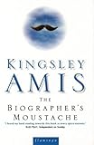 Front cover for the book The Biographer's Moustache by Kingsley Amis