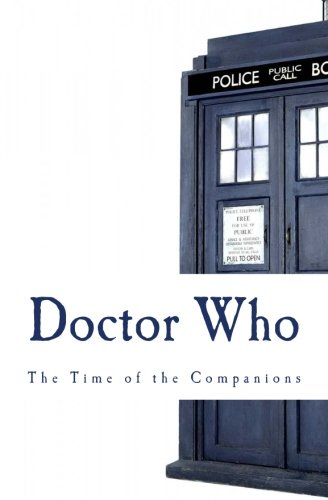 Doctor Who: The Time of the Companions (Doctor Who: The Companions Adventure) (Volume 2)
