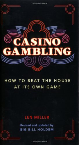 Casino Gambling: How to Beat the House at Its Own Game