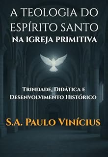 Livro A Teologia Do Espírito Santo Na Igreja Primitiva