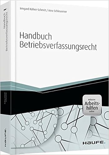 Handbuch Betriebsverfassungsrecht Inkl Arbeitshilfen Online Haufe Kufner Schmitt Irmgard Schleusener Amazon De Bucher