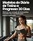 Livro Modelos de Diário de Treino e Progresso 30 Dias: Monitore sua evolução de forma prática e visualize seus resultados para manter a motivação (Método seu Corpo em Dia)