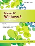 Microsoft Windows 8: Illustrated Introductory by Steve Johnson