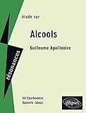 Etude sur Guillaume Apollinaire, Alcools by 