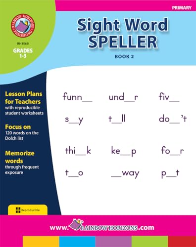Sight Word Speller: Book 2 Gr. 1-3 - Rainbow Horizons Publishing