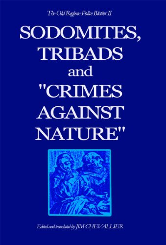 The Old Regime Police Blotter II: Sodomites, Tribads and