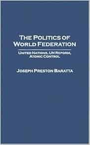 The Politics Of World Federation Two Volumes By Joseph