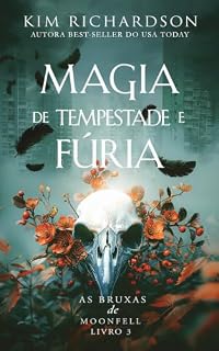 Livro Magia de tempestade e fúria (As bruxas de Moonfell Livro 3)