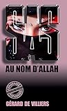 SAS 111 Au nom d'Allah (French Edition)