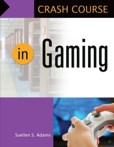 Crash Course in Gaming