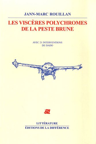 Les  viscères polychromes de la peste brune