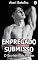 Livro O Escritório do Prazer (Empregado Submisso Livro 3)