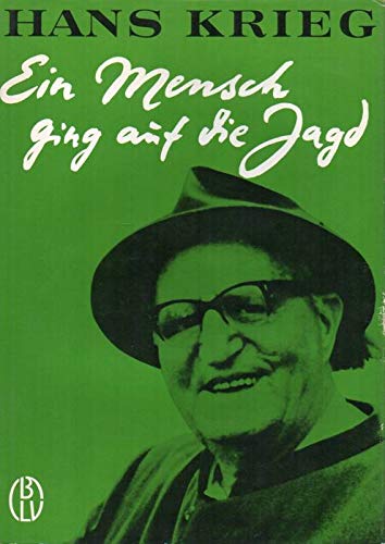 Ein Mensch Ging Auf Die Jagd Amazon De Hans Krieg Bucher