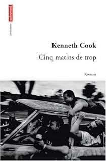 Cinq Matins De Trop Kenneth Cook Babelio