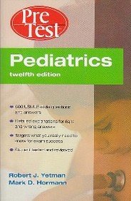 PEDIATRICS: PRETEST SELF-ASSESSMENT & REVIEW