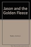 Front cover for the book Jason and the Golden Fleece by Corinne J. Naden