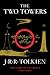 The Two Towers: Being the Second Part of The Lord of the Rings by J.R.R. Tolkien