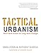 Tactical Urbanism: Short-term Action for Long-term Change