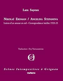 Nikolaï Erdman, Angelina Stepanova