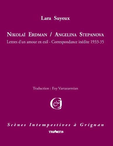Nikolaï Erdman, Angelina Stepanova