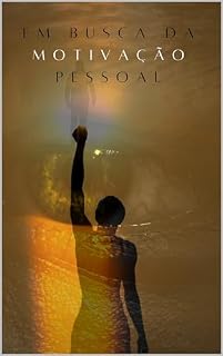 Livro Em busca da motivação pessoal