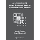 An Introduction to Matrix Structural Analysis and Finite Element Methods