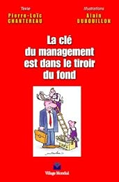 La  clé du management est dans le tiroir du fond