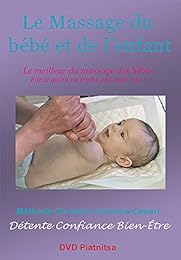Massage du bébé et de l'enfant : Le meilleur du massage des bébés, méthode Christine Colonna-Cesari