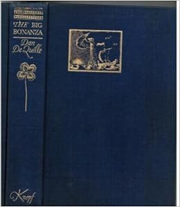 The big bonanza;: An authentic account of the discovery, history, and working of the world-renowned Comstock lode of Nevada, including the present ... centenary celebrations, 1946-50])