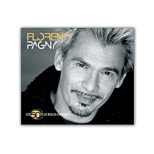 Florent Pagny - Les 50 Plus Belles Chansons By Florent Pagny - Zortam Music