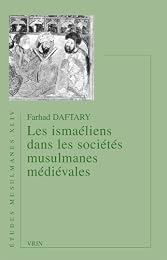 Les  ismaéliens dans les sociétés musulmanes médiévales