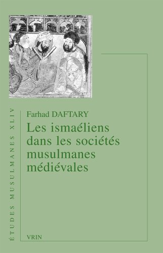 Les  ismaéliens dans les sociétés musulmanes médiévales