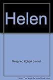 Helen: Myth, Legend, and the Culture of Misogyny by