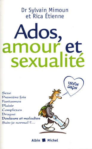 Ados, amour et sexualité Version garçons by S Mimoun, R Etienne