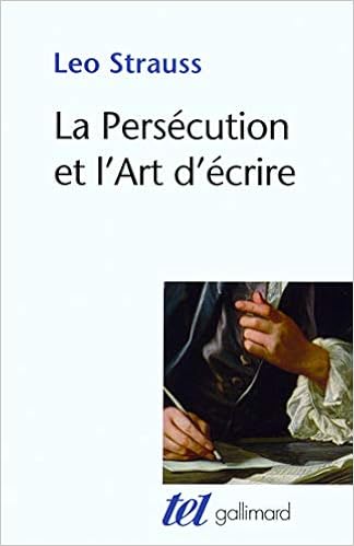 La Persecution Et L Art D Ecrire Tel French Edition Strauss Leo Sedeyn Olivier 9782070124008 Amazon Com Books