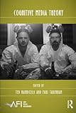 Cognitive Media Theory (AFI Film Readers)