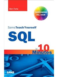 SQL in 10 Minutes, Sams Teach Yourself: Sams Teac Your SQL 10 Minu _4