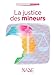 La justice des mineurs by 