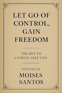 Livro Release Control, Gain Freedom: The Key to a Stress-Free Life