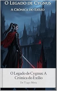 Livro O Legado de Cygnus: A Cronica do Exilio (O Mundo De Aerthos)