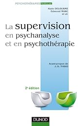 La  supervision en psychanalyse et en psychothérapie