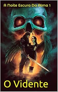Livro A Noite Escura Da Alma 1 (O Vidente Livro 2)